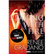 Playing with Fire A Novel 9780765376190