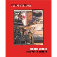 Jerome Witkin & Joel-peter Witkin 9781880566190