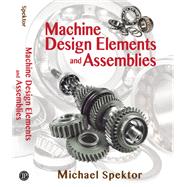 Machine Design Elements and Assemblies