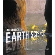 Foundations of Earth Science Plus MasteringGeology with Pearson eText -- Access Card Package 9780134166193