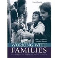 Working With Families: An Integrative Model By Level Of Need 9780205446193