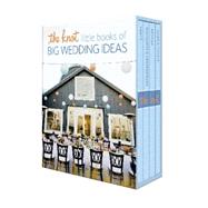 The Knot Little Books of Big Wedding Ideas 9780804186193