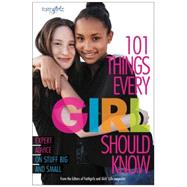 101 Things Every Girl Should Know: Expert Advice on Stuff Big and Small 9780310746195