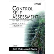 Control Self Assessment For Risk Management and Other Practical Applications