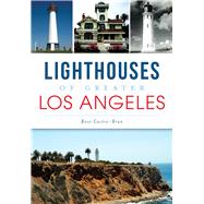 Lighthouses of Greater Los Angeles 9781609496197