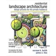 Residential Landscape Architecture Design Process for the Private Residence 9780132376198