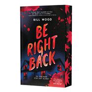 Be Right Back