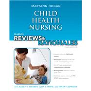 Pearson Reviews & Rationales Child Health Nursing with Nursing Reviews & Rationales 9780132936200
