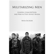 Militarizing Men