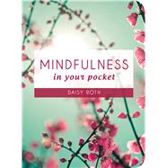 Mindfulness in Your Pocket 9781849536202