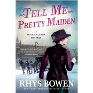 Tell Me, Pretty Maiden 9781250096203