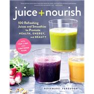 Juice + Nourish 9781615196203