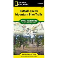 National Geographic Trails Illustrated Map Buffalo Creek Mountain Bike Trails Colorado 9781597756204