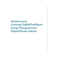 Reinforcement Learning-enabled Intelligent Energy Management for Hybrid Electric Vehicles 9781681736204