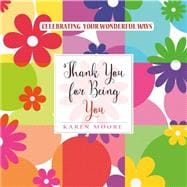 Thank You for Being You 9780884866206