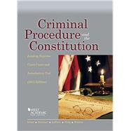 Criminal Procedure and the Constitution 2015 9781634596206