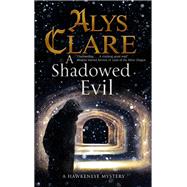 A Shadowed Evil