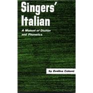 Singer's Italian A Manual of Diction and Phonetics 9780028706207
