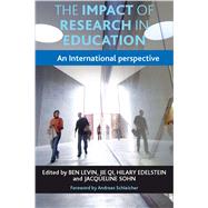 The Impact of Research in Education: An International Perspective 9781447306207