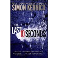 The Last 10 Seconds A Thriller 9781476706207