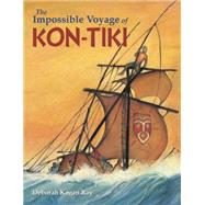 The Impossible Voyage of Kon-tiki 9781580896207