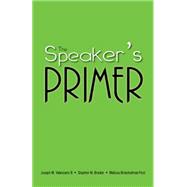 The Speaker's Primer 9781598716207