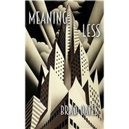 Meaning Less