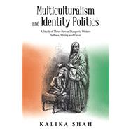 Multiculturalism and Identity Politics 9781543706208