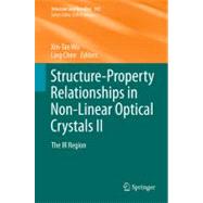 Structure-Property Relationships in Non-Linear Optical Crystals II: The IR Region 9783642296208