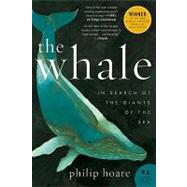 Whale : In Search of the Giants of the Sea 9780061976209