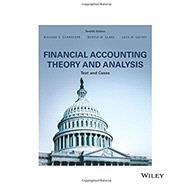 Financial Accounting Theory and Analysis: Text and Cases, 12th edition: Text and Cases 9781119386209