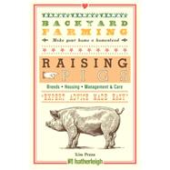 Backyard Farming: Raising Pigs 9781578266210