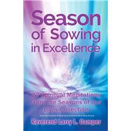 Season of Sowing in Excellence 9781973656210