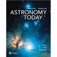 Astronomy Today Volume 2 Stars and Galaxies 9780134566214