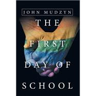 The First Day of School 9781532066214