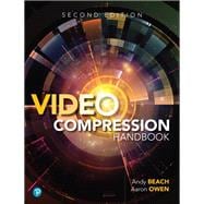 Video Compression Handbook 9780134866215