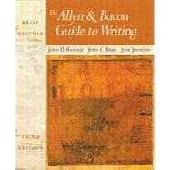 Allyn & Bacon Guide to Writing, The: Brief Edition 9780321106216