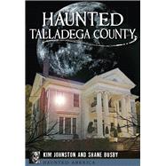 Haunted Talladega County 9781626196216