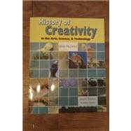 The History of Creativity in the Arts Science & Technology: 1500-Present 9780757586217