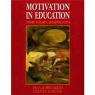 Motivation in Education : Theory, Research, and Applications