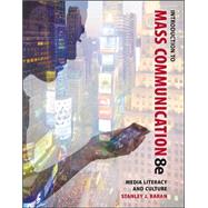 Introduction to Mass Communication: Media Literacy and Culture 9780073526218