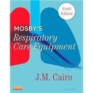 Mosby's Respiratory Care Equipment 9780323096218