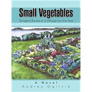 Small Vegetables 9781491756218