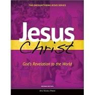 Jesus Christ: God's Revelation to the World 9781594716218