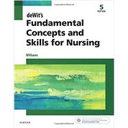Dewit's Fundamental Concepts and Skills for Nursing 9780323396219