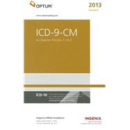 ICD-9-CM Standard for Hospitals, Volumes 1, 2, & 3 - 2013 9781601516220