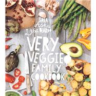Very Veggie Family Cookbook 9781910496220