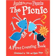 Ants in Your Pants?: The Picnic A First Counting Book 9781910706220