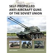 Self-propelled Anti-aircraft Guns of the Soviet Union 9781472806222