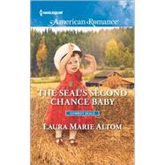 The SEAL's Second Chance Baby 9780373756223